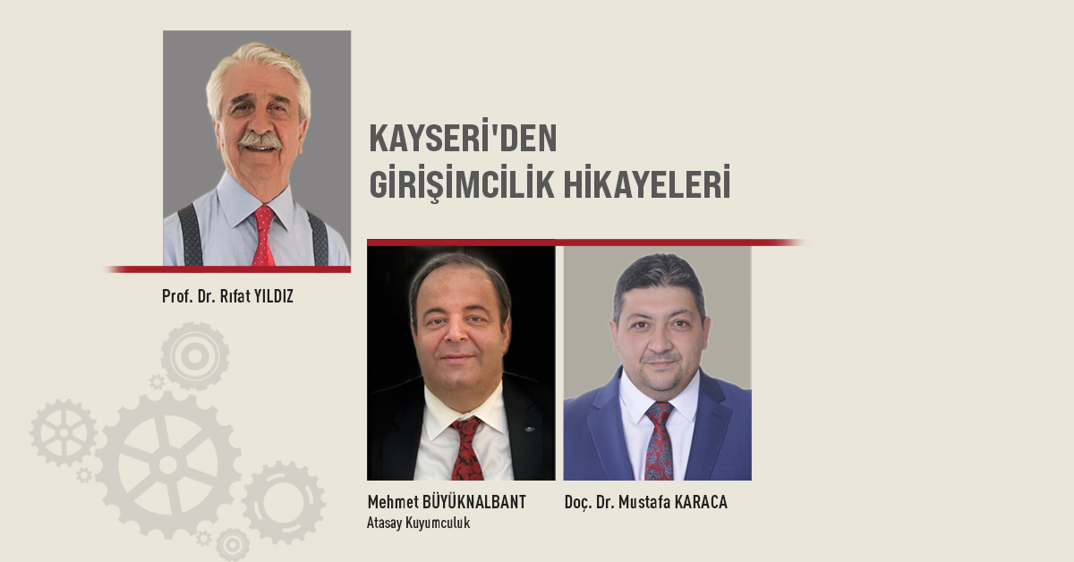 Kayseri’den Girişimcilik Hikâyeleri